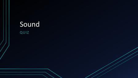 Sound QUIZ. Representing Sound Files Name as many sound files as you can What is a benefit of switching from analogue to digital radio and TV? What does.