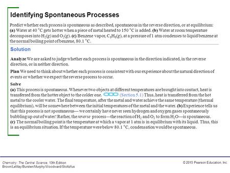 © 2015 Pearson Education, Inc. Chemistry: The Central Science, 13th Edition Brown/LeMay/Bursten/Murphy/Woodward/Stoltzfus Solution Analyze We are asked.