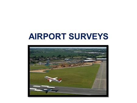 AIRPORT SURVEYS.