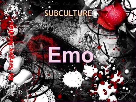 By Sergey Nechas.  In sociology, anthropology and cultural studies, a subculture is a group of people with a culture (whether distinct or hidden) which.