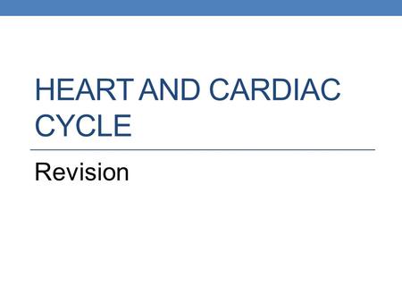 Heart and Cardiac cycle