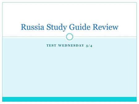 TEST WEDNESDAY 5/4 Russia Study Guide Review. Vocab Glasnost: a system of openness and honesty when addressing the issues facing the Soviet Union Perestroika: