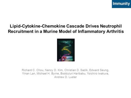 Richard C. Chou, Nancy D. Kim, Christian D. Sadik, Edward Seung, Yinan Lan, Michael H. Byrne, Bodduluri Haribabu, Yoichiro Iwakura, Andrew D. Luster Lipid-Cytokine-Chemokine.