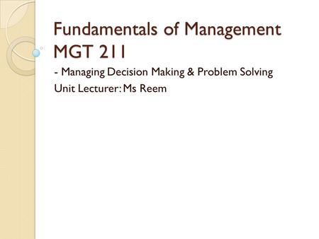 Fundamentals of Management MGT 211