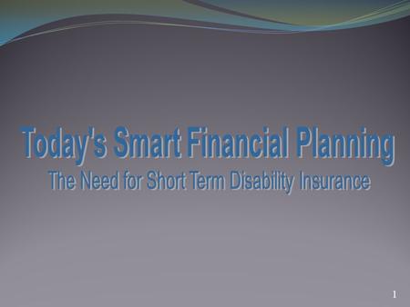 1. 2 Beliefs About Disability People insure — Home Cars Life Insurance Health Insurance But they don't think about insuring or protecting their income.