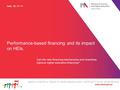 Performance-based financing and its impact on HEIs. address: ul. Hoża 20 \ ul. Wspólna 1/3 \ 00-529 Warszawa \ phone: +48 (22) 529 27 18 \ fax: +48 (22)