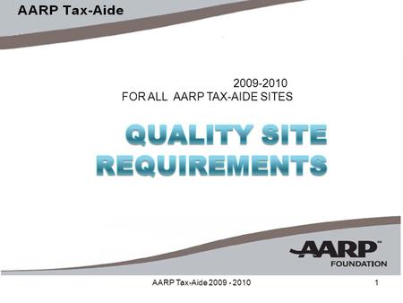 AARP Tax-Aide 2009 - 20101 2009-2010 FOR ALL AARP TAX-AIDE SITES.