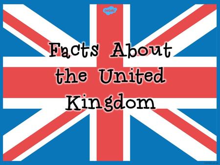 Facts About the United Kingdom