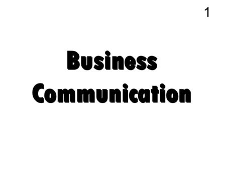 Business Communication 1. Research Perspectives 2 i) Quantitative Research ii) Qualitative Research.