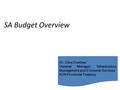 SA Budget Overview Dr. Clive Coetzee General Manager: Infrastructure Management and Economic Services KZN Provincial Treasury.