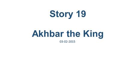 Story 19 Akhbar the King 03-02-2015. ADJECTIVE: Suitable or appropriate under the circumstances; right or proper. It was fitting that Cpl. Kyle Carpenter.