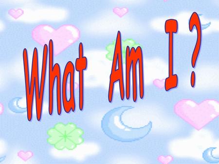 What Am I? I am hot. I live in the sky. I am bright. Don't look at me. I disappear in the night.