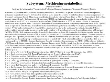 Methionine and cysteine are the two sulfur-containing amino acids. In addition to its general function as a component of proteins, methionine is specifically.