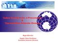 Online Trading Hubs, e-Procurement & The Australian Antarctic Division Roger Knowles Supply Chain Facilitator Australian Antarctic Division.