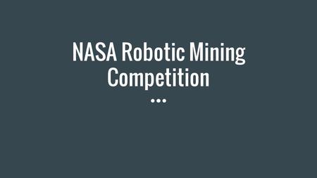 NASA Robotic Mining Competition. Controllers Arduino Mega - controls motors and sensors Raspberry Pi - Linux based computer that has the autonomous.