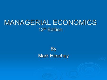 MANAGERIAL ECONOMICS 12th Edition