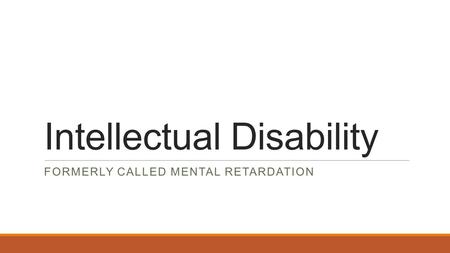 Intellectual Disability