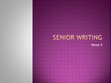 Week 9.  Lesson 3 – Dangling Modifiers – need to add subject  Journal 7 – comparison of the two employability skills chart  Journal 8 – Promotion for.