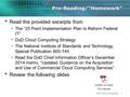 1DoD Cloud Computing Read the provided excerpts from - The “25 Point Implementation Plan to Reform Federal IT” - DoD Cloud Computing Strategy - The National.