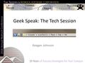 2016 Annual Redrock Conference Record Connect Report Success 25 Years of Success Strategies for Your Campus Geek Speak: The Tech Session Keegan Johnson.