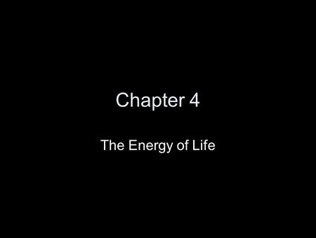 Chapter 4 The Energy of Life. Section 2 Objectives – page 46 How Matter and Energy Enter Living Systems Part 1.