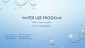 WATER USE PROGRAM HOW IT HAS CHANGED WHY IT IS IMPORTANT! Eric K. Klotz, P.E. Utah Water Resources Frank Quintana, P.E. Utah Water Rights Tammy North,