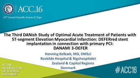 The Third DANish Study of Optimal Acute Treatment of Patients with ST-segment Elevation Myocardial Infarction: DEFERred stent implantation in connection.