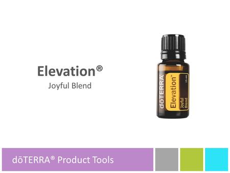 Elevation® Joyful Blend dōTERRA® Product Tools.