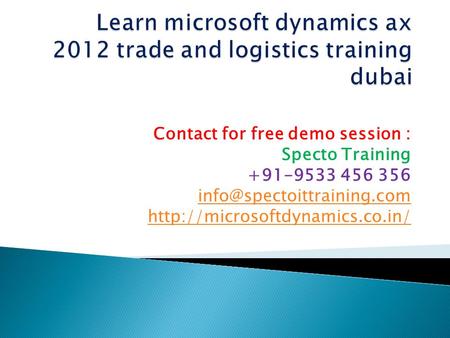 Contact for free demo session : Specto Training +91-9533 456 356