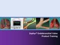 Zephyr® Endobronchial Valve Product Training