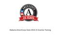 Alabama AmeriCorps State 2014-15 Grantee Training.