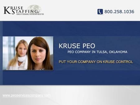 Www.peoservicescompany.com. PEO SERVICES Kruse PEO provides a full range of PEO services to make your business an attractive option for potential employees.