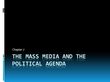 Chapter 7. Bell Ringer  How does the introduction of “social media” shift the influence of the media? What are the pros and cons of getting information.