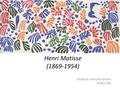 Henri Matisse (1869-1954) Made by Irina Selivanova RIMO-206.