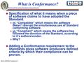 National Security Analysis Department HLA-E PDG Conform # 1 What is Conformance? u Specification of what it means when a piece of software claims to have.