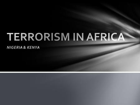 NIGERIA & KENYA. Simultaneous bombs are detonated, one at the U.S. embassy in Nairobi, Kenya, the other in Dar es Salaam, Tanzania 224 people killed total,