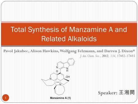 Total Synthesis of Manzamine A and Related Alkaloids