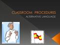  American Sign Language (ASL) › Fingerspell with alphabet › Numbers › Vocabulary › Conversation  Spanish › Alphabet › Numbers › Vocabulary › Conversation.