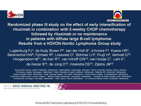 Randomized phase III study on the effect of early intensification of rituximab in combination with 2-weekly CHOP chemotherapy followed by rituximab or.