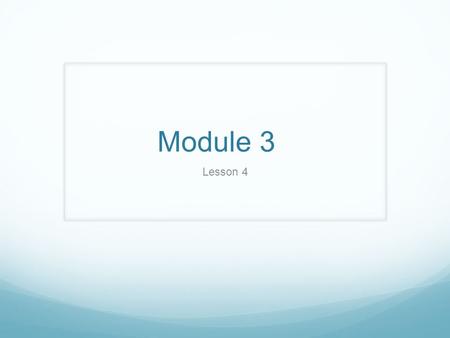 Module 3 Lesson 4. Sprint A- Timed I minute Put your name and number on the top of the page Complete sprint A in one minute. The teacher will time you.