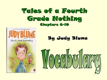 Tales of a Fourth Grade Nothing Chapters 6-10