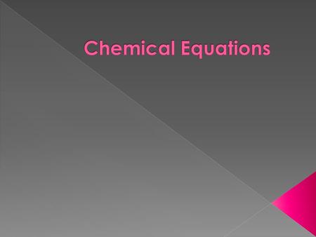 CChemical Reactions are occurring all around you at all times. ›E›Examples: Digestion, Photosynthesis.