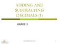 ADDING AND SUBTRACTING DECIMALS (1) GRADE 3.