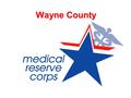 Wayne County. Historical Perspective After 9/11, President Bush established the Freedom Corps in the United States Lack of Emergency Preparedness at the.