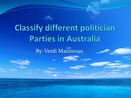 By: Verdi Maximous Different Politician Parties Of Australia Australian Greens Liberal Party Australian Labor Party Register Politician Party.