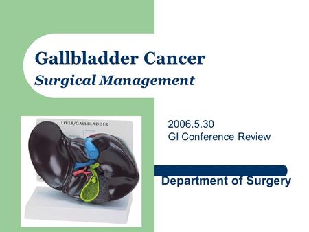 Gallbladder Cancer Surgical Management