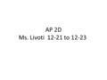 AP 2D Ms. Livoti 12-21 to 12-23. Aim: How can you critique your breadth section #1-6? Do Now: review the breadth rubric and scoring guidelines. Monday.