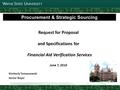 1 Joint Parking Task Force Update 11 14 Procurement & Strategic Sourcing Request for Proposal and Specifications for Financial Aid Verification Services.