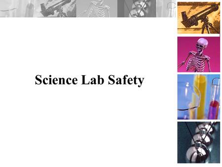 Science Lab Safety.