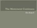 Ch 18 sec 5  The Civil Rights Act and Voting Rights Act both expanded and protected the rights of African Americans. Martin Luther King wanted to shift.